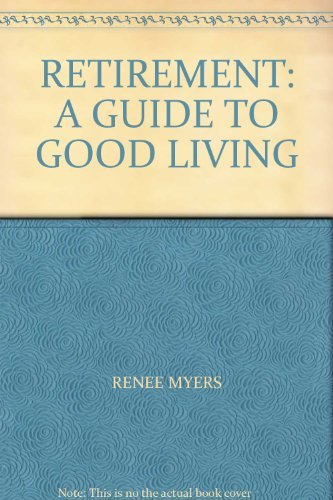 Stock image for Retirement: A Guide to Good Living for sale by AwesomeBooks