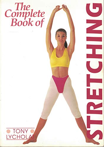 Beispielbild fr The Complete Book of Stretching zum Verkauf von Better World Books