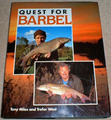 Stock image for QUEST FOR BARBEL. By Tony Miles and Trefor West. for sale by Coch-y-Bonddu Books Ltd