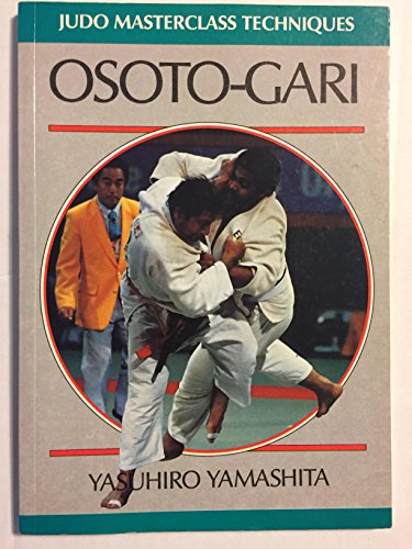 Imagen de archivo de Osoto-gari (Judo Masterclass Techniques) a la venta por Online-Shop S. Schmidt