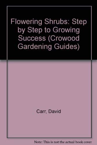 Stock image for Flowering Shrubs: Step for sale by madelyns books