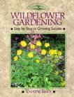 9781852235246: Wildflower Gardening Step by Step to Growing Success (Crowood Gardening Guides)