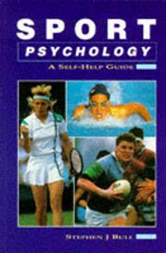 Imagen de archivo de Sport Psychology: A Self-Help Guide a la venta por WorldofBooks