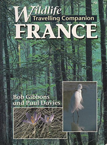 9781852235796: France (Wildlife Travelling Companion S.)