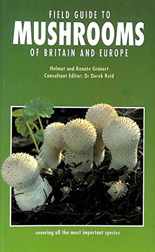 Beispielbild fr Field Guide to Mushrooms of Britain and Europe zum Verkauf von Goldstone Books