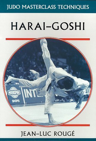 Stock image for Harai-Goshi (Judo Masterclass Techniques) for sale by Byrd Books