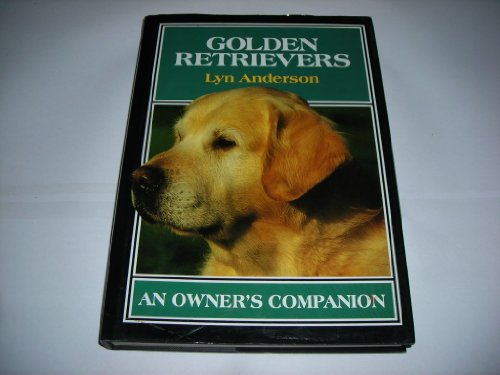 Stock image for Golden Retrievers (Owner's Companion S.) for sale by WorldofBooks