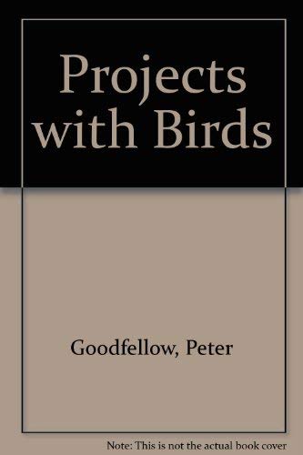 Beispielbild fr Projects with Birds zum Verkauf von Reuseabook