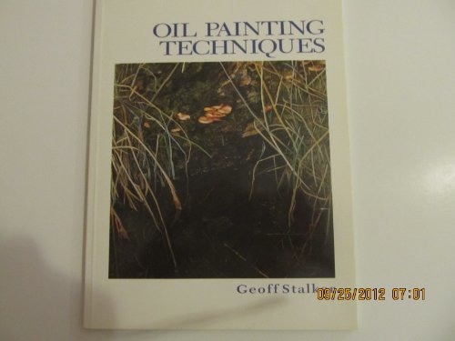 Oil Painting Techniques (Crowood Art Class)