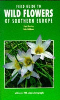 Imagen de archivo de Field Guide to Wild Flowers of Southern Europe a la venta por Better World Books Ltd