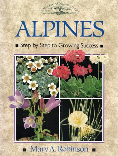 9781852236694: Alpines: Step by Step to Growing Success