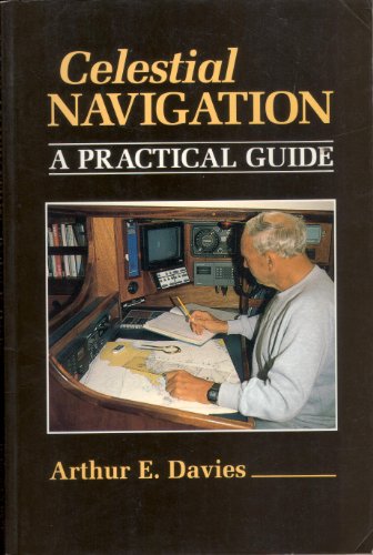 Beispielbild fr Celestial Navigation: A Practical Guide zum Verkauf von ThriftBooks-Dallas