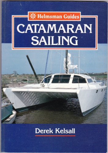 Beispielbild fr Catamaran Sailing. Helmsman Guides zum Verkauf von The Bookseller