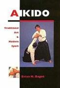 Stock image for AIKIDO Traditional Art & Modern Sport for sale by Gian Luigi Fine Books