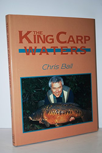 The King Carp Waters (9781852237264) by Ball, Chris