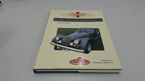 Morgan: The Cars and the Factory