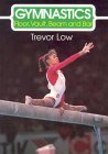 Imagen de archivo de Gymnastics : Floor, Vault, Beam and Bar a la venta por Better World Books: West