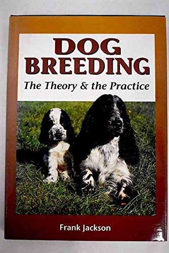 Imagen de archivo de Dog Breeding: The Theory and the Practice a la venta por WorldofBooks