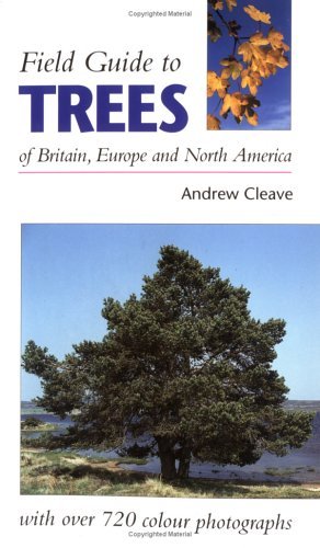 Beispielbild fr Field Guide to Trees of Britain, Europe and North America zum Verkauf von WorldofBooks