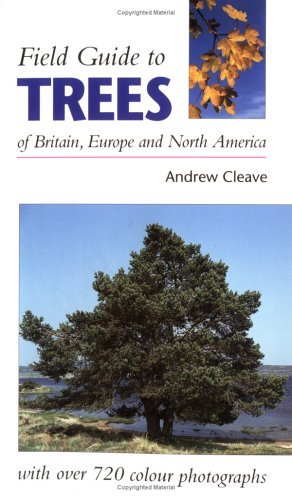 Stock image for Field Guide to Trees of Britain, Europe and North America for sale by Better World Books