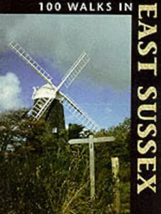 Stock image for 100 Walks in East Sussex for sale by WorldofBooks