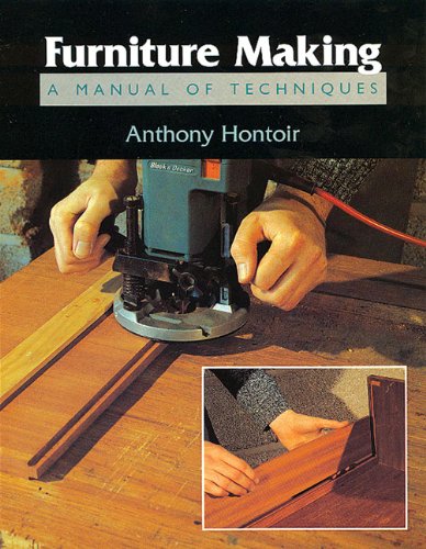 Furniture Making: A Manual of Techniques