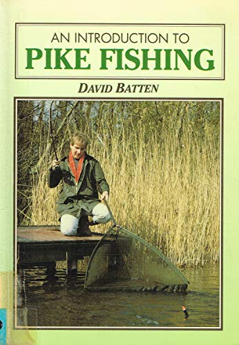 Stock image for An Introduction to Pike Fishing (Introduction to . S.) for sale by WorldofBooks