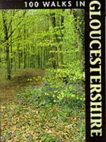 Stock image for 100 Walks in Gloucestershire for sale by WorldofBooks