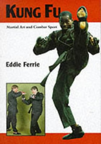 Imagen de archivo de Kung Fu Martial Art and Combat Sport a la venta por Always Superior Books