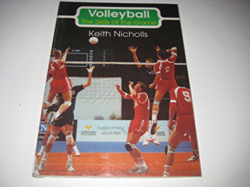 Beispielbild fr Volleyball: The Skills of the Game zum Verkauf von Anybook.com