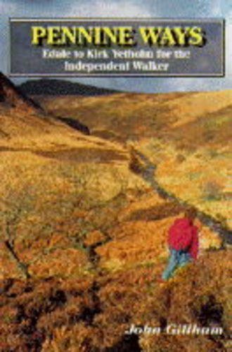 Beispielbild fr Pennine Ways: Edale to Kirk Yetholm for the Independent Walker zum Verkauf von WorldofBooks