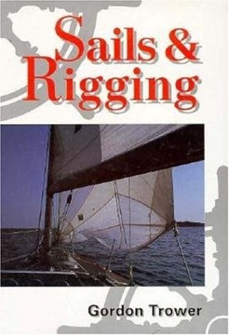 Beispielbild fr Sails and Rigging (Helmsman Books) zum Verkauf von Goldstone Books