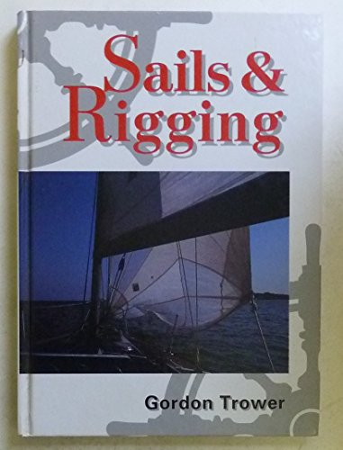 Imagen de archivo de Sails and Rigging (Helmsman Books) a la venta por Goldstone Books