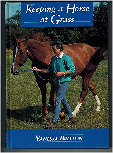 Beispielbild fr Keeping a Horse at Grass zum Verkauf von Reuseabook