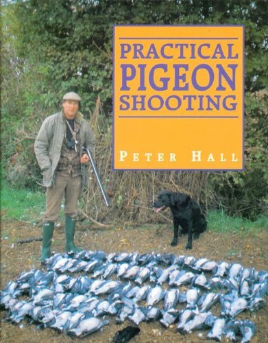 9781852238643: Practical Pigeon Shooting