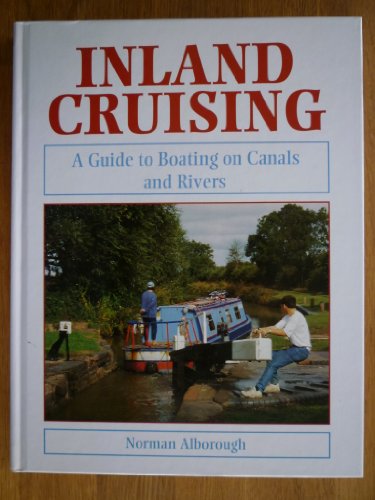 Beispielbild fr Inland Cruising: Guide to Boating on Canals and Rivers zum Verkauf von WorldofBooks