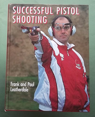Stock image for Successful Pistol Shooting for sale by Irish Booksellers