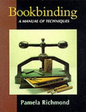 Bookbinding: A Manual of Techniques