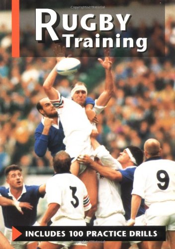 9781852238971: Rugby Training: Includes 100 Practice Drills
