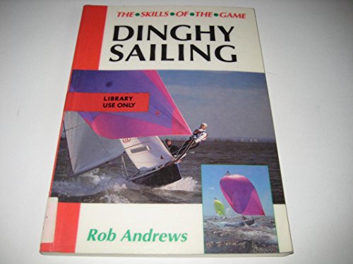 Imagen de archivo de Dinghy Sailing a la venta por ThriftBooks-Dallas