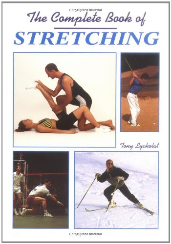 Beispielbild fr The Complete Book of Stretching zum Verkauf von Once Upon A Time Books