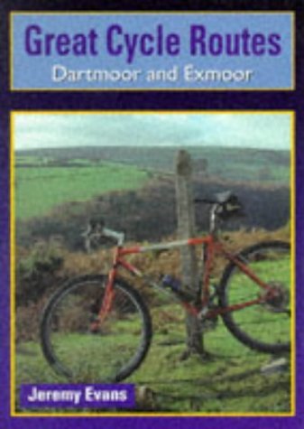 Stock image for Dartmoor and Exmoor (Great Cycle Routes) for sale by WorldofBooks