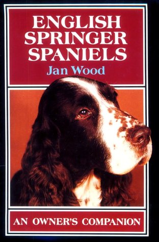 Stock image for English Springer Spaniels (Owner's Companion S.) for sale by WorldofBooks