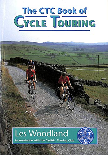 Stock image for The CTC Book of Cycle Touring for sale by WorldofBooks
