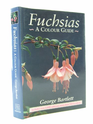 Fuchsias A Colour Guide,