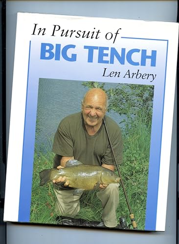 In Pursuit Of Big Tench