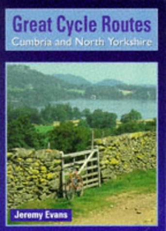 Imagen de archivo de Cumbria and North Yorkshire (Great Cycle Routes) a la venta por WorldofBooks