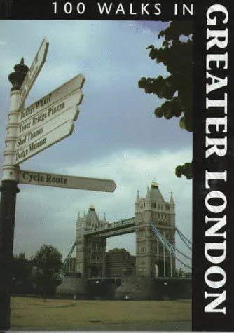 Stock image for 100 Walks in Greater London for sale by Goldstone Books