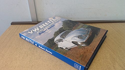 Vw Beetle: The Complete Story (Complete Story Series) (9781852239534) by Davies, Robert