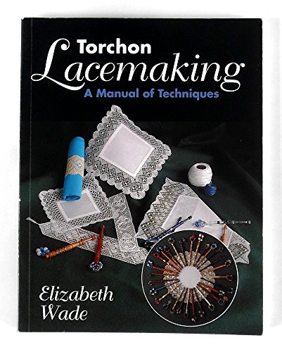 Stock image for Torchon Lacemaking: A Manual of Techniques for sale by WorldofBooks